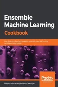 Ensemble Machine Learning Cookbook True DevCourseWeb