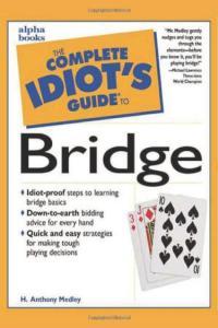 The Complete Idiot s Guide to Bridge by H Anthony Medley Mantesh