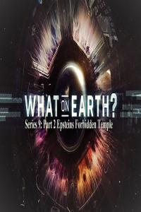 What on Earth Series 9 Part 2 Epsteins Forbidden Temple 1080p HDTV x264 AAC MVGroup org mp4