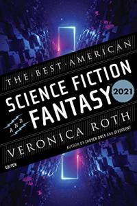 The Best American Science Fiction and Fantasy 2021 EPUB