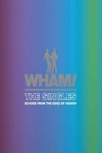 Wham The Singles Echoes from the Edge of Heaven 2023 Mp3 320kbps PMEDIA