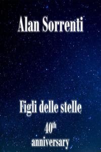 Alan Sorrenti Figli delle stelle 40th anniversary 2017 Pop Flac 16 44