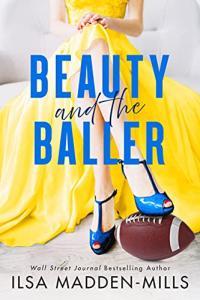 Beauty and the Baller by Ilsa Madden Mills EPUB