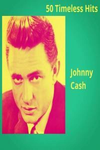 Johnny Cash 50 Timeless Hits 2020 Mp3 320kbps PMEDIA