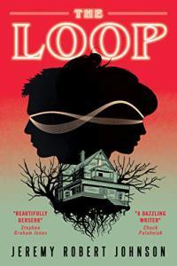 The Loop by Jeremy Robert Johnson EPUB