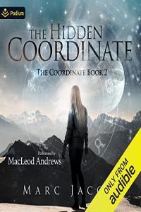 The Hidden Coordinate The Coordinate Book 2 Marc Jacobs 2020 Sci Fi Audiobook miok