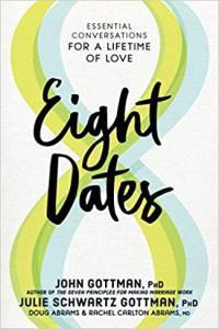 Eight Dates Essential Conversations for a Lifetime of Love by Julie Schwartz Gottman EPUB