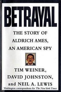 Tim Weiner Betrayal The Story of Aldrich Ames an American Spy azw3 epub mobi