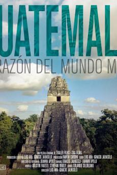 Guatemala: Heart of the Mayan World 2019 720p web YTS