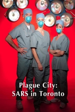 Plague City: SARS in Toronto 2005 1080p web YTS