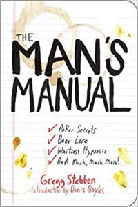 Manskills How to Avoid Embarrassing Yourself and Impress Everyone Else Chris Peterson The Man