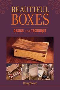 Beautiful Boxes Design and Technique Doug Stowe Mantesh