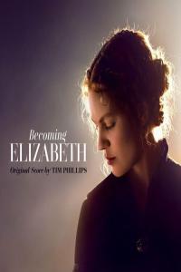 Becoming Elizabeth Original Series Soundtrack 2022 Mp3 320kbps PMEDIA