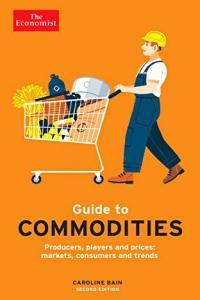 The Economist Guide to Commodities 2nd Edition by Caroline Bain EPUB