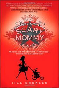 Confessions of a Scary Mommy An Honest and Irreverent Look at Motherhood by Jill Smokler EPUB