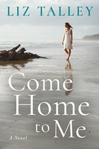 Come Home to Me by Liz Talley EPUB