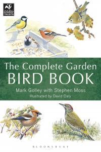 The Complete Garden Bird Book How to Identify and Attract Birds to Your Garden