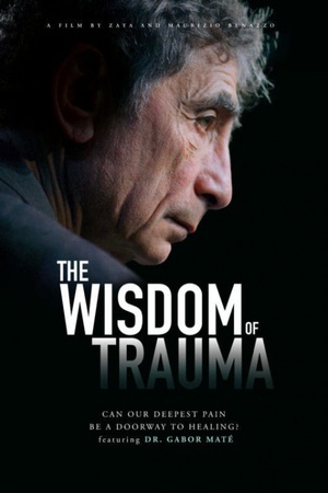 The Wisdom of Trauma 2021 1080p web YTS