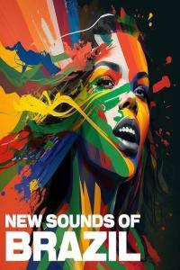 Various Artists New Sounds of Brazil 2023 Mp3 320kbps PMEDIA