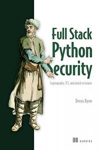 Full Stack Python Security Cryptography TLS and attack resistance BookRAR