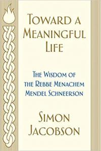 Toward a Meaningful Life The Wisdom of the Rebbe Menachem Mendel Schneerson by Simon Jacobson EPUB