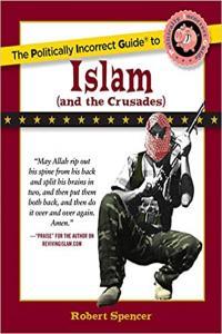 The Politically Incorrect Guide to Islam And the Crusades by Robert Spencer EPUB