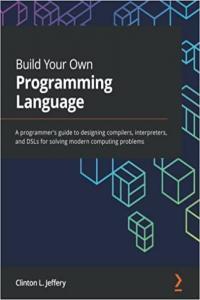 Build Your Own Programming Language by Clinton L Jeffery EPUB