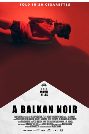 A Balkan Noir 2017 1080p web YTS