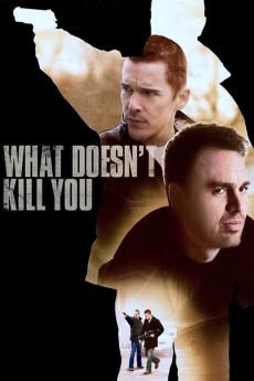What Doesn't Kill You 2008 720p bluray YTS