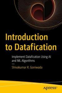 Introduction to Datafication Implement Datafication Using AI and ML Algorithms DevCourseW