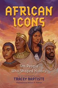 African Icons Ten People Who Shaped History by Tracey Baptiste EPUB