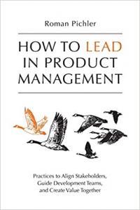 How to Lead in Product Management by Roman Pichler EPUB