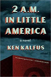 2 A M in Little America by Ken Kalfus EPUB