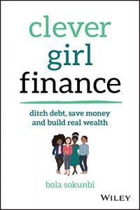 Clever Girl Finance Learn How Investing Works Grow Your Money by Bola Sokunbi EPUB