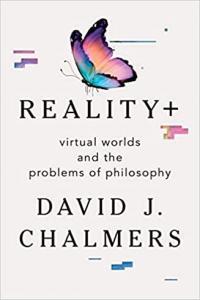 Reality Virtual Worlds and the Problems of Philosophy by David J Chalmers EPUB