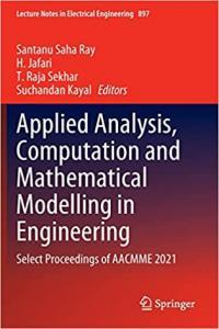 Applied Analysis Computation and Mathematical Modelling in Engineering Select Proceedings of AACM