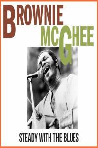 Brownie McGhee Steady With The Blues Live Remastered 2022 Mp3 320kbps PMEDIA