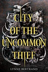 City of the Uncommon Thief by Lynne Bertrand EPUB