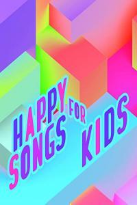 VA Happy Songs For Kids 2021 Mp3 320kbps PMEDIA
