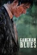 Gangnam Blues 2015 UNCUT 1080p BluRay x264 Korean AAC ETRG