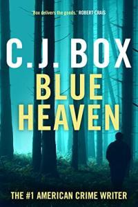 Blue Heaven by C J Box EPUB