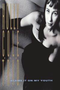 Holly Cole Blame It On My Youth 1991 Jazz Flac 16 44