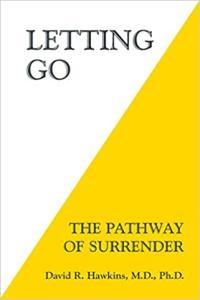 Letting Go The Pathway of Surrender by David R Hawkins EPUB