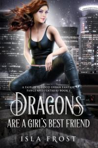 Dragons Are a Girl s Best Friend by Isla Frost EPUB