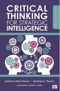 Critical Thinking for Strategic Intelligence 3rd Edition By Katherine H Pherson