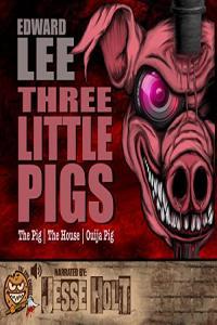 Three Little Pigs Edward Lee 2023 Horror Audiobook miok