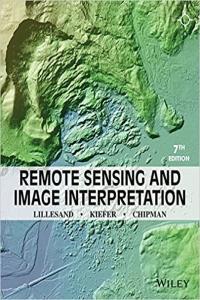 Remote Sensing and Image Interpretation 7th Edition by Thomas Lillesand PDF