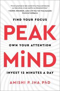 Peak Mind Find Your Focus Own Your Attention Invest 12 Minutes a Day BookRAR