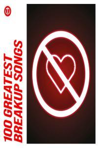 Various Artists 100 Greatest Breakup Songs 2022 Mp3 320kbps PMEDIA