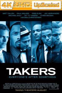 Takers 2010 UpScaled 2160p H265 BluRay Rip 10 bit Dolby Vision HDR10 Plus ita eng AC3 5 1 sub ita